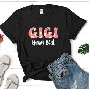 Gigi Knows Best Shirt